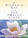 Cover image for A Woman's Way through the Twelve Steps